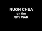 Nuon Chea Uncut: on Spy War